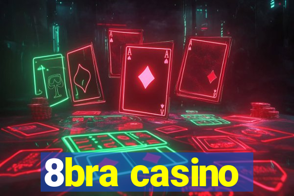 8bra casino